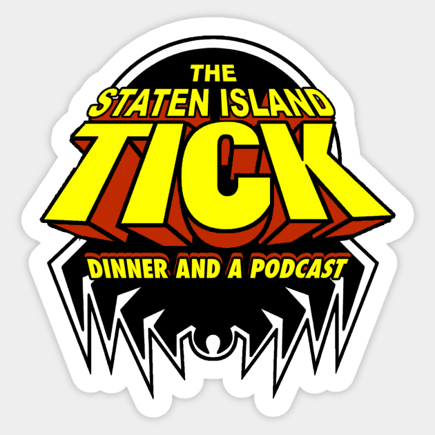 The Staten Island Tick Sticker by dinnerandapodcast